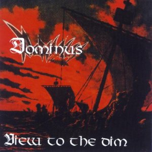 Dominus - View to the Dim