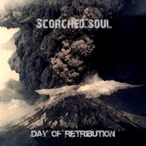 Scorched Soul - Day of Retribution