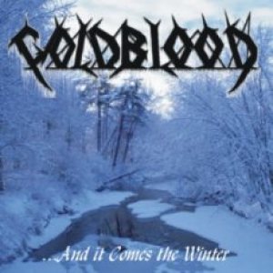Coldblood - ...and It Comes the Winter