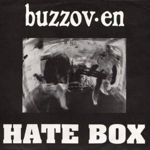 Buzzov•en - Hate Box