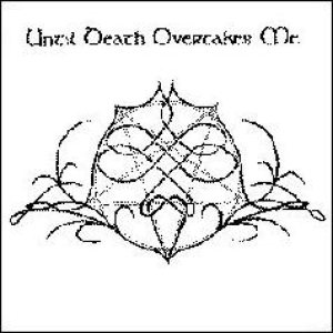 Until Death Overtakes Me - Until Death Overtakes Me/I Dream No More Split