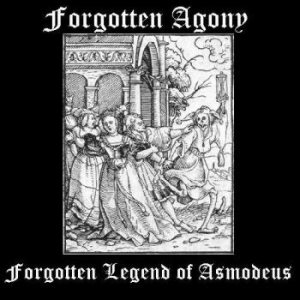 Forgotten Agony - Forgotten Legend of Asmodeus