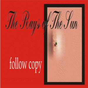 The Rays of the Sun - Follow Copy promo
