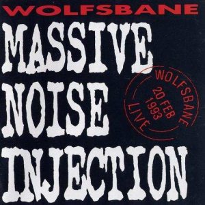 Wolfsbane - Massive Noise Injection