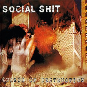 Social Shit - Sounds of Destruction
