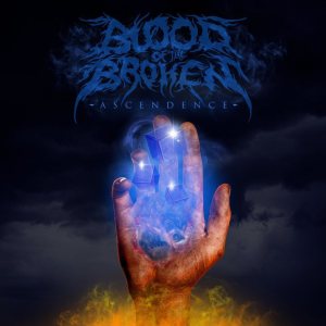 Blood Of The Broken - Ascendence