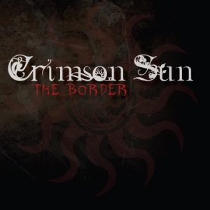 Crimson Sun - The Border