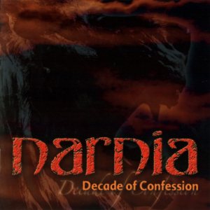 Narnia - Decade of Confession