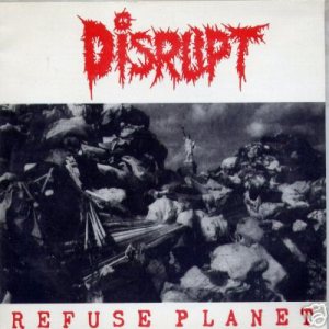 Disrupt - Refuse Planet