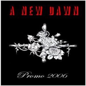 A New Dawn - Promo 2006