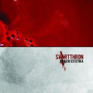 Svartthron - Kraujo Estetika