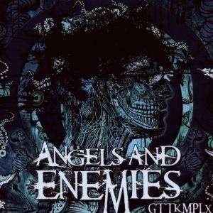 Angels and Enemies - Gttkmplx