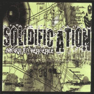 Solidification - Sworn to Vengeance