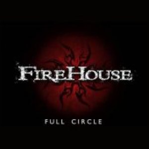 Firehouse - Full Circle