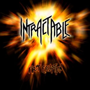 Intractable - First Eruption
