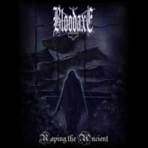 Bloodaxe - Raping the Ancient
