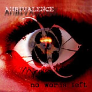 Ambivalence - No Words Left