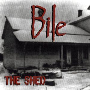 Bile - The Shed