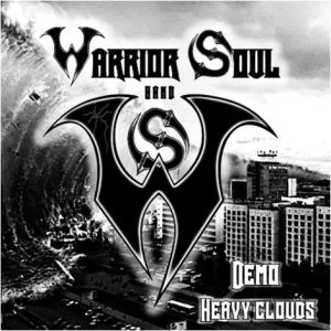 Warrior Soul Band - Heavy Clouds