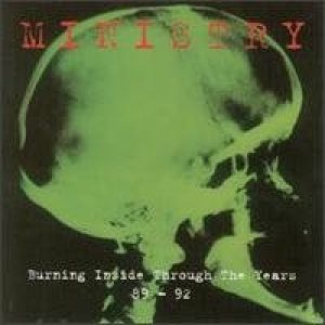 Ministry - Burning Inside: Through the Years 89-92