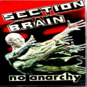 Section Brain - No Anarchy