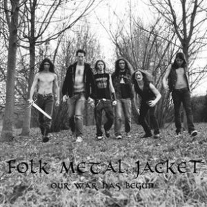 Folk Metal Jacket - Our War Has Begun
