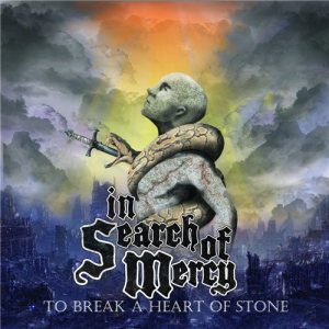 In Search Of Mercy - To Break a Heart of Stone
