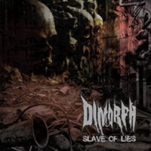 Dimorph - Slave of Lies