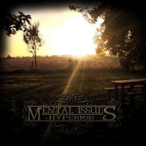 Mental Issues - Hyperion