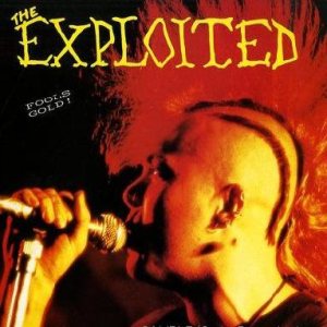 The Exploited - Fool's Gold
