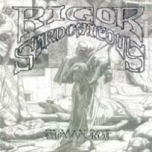 Rigor Sardonicous - The Forgotten/Rigor Sardonicous