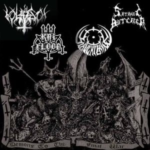 Slaughtering / Satanic Butcher / Volrisch / Kai Flood - Demons to the Final War