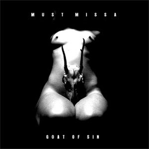 Must Missa - Goat of Sin