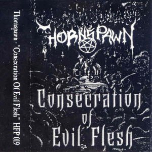 Thornspawn - Consecration of Evil Flesh
