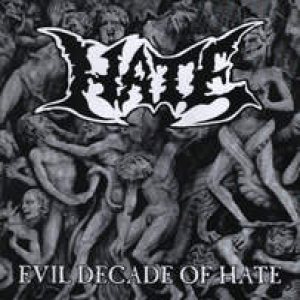 Hate - Evil Decade of Hate