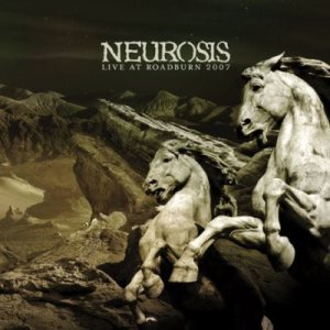 Neurosis - Live at Roadburn 2007