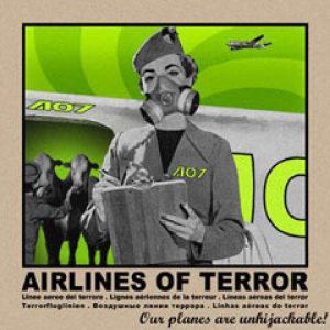 Airlines of Terror - Our Planes Are Unhijackable!