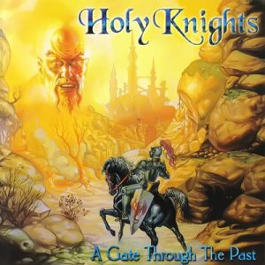 Holy Knights - Gate Through the Past