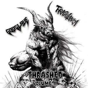 Godslave - Thrashed Volume II