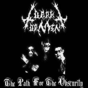 Dark Torment - The Path for the Obscurity