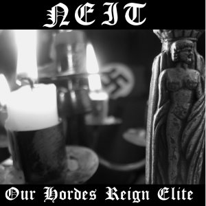 Neit - Our Hordes Reign Elite