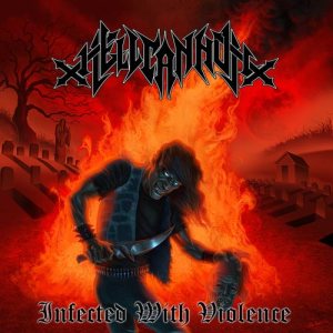 Hellcannon - Infected with Violence