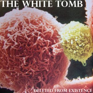 The White Tomb - Deleted From Existence