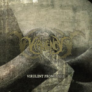 Virulency - Virulent Promo 2013