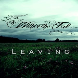 Within The Fall - Leaving