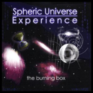 Spheric Universe Experience - The Burning Box