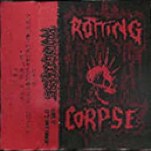 Rotting Corpse - Fuck It, It's Only Thrash.