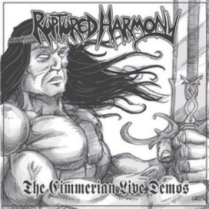 Ruptured Harmony - The Cimmerian Live Demos