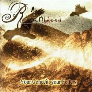 Ravenblood - Your Conceit, Your Fetters