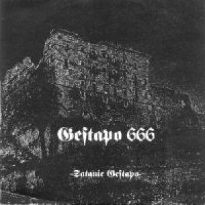 Gestapo 666 - Satanic Gestapo